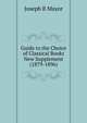 Guide to the Choice of Classical Books New Supplement (1879-1896), Joseph B Mayor 