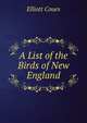 A List of the Birds of New England, Elliott Coues 