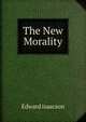 The New Morality, Edward Isaacson 