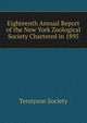 Eighteenth Annual Report of the New York Zoological Society Chartered in 1895, Tennyson Society 