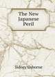 The New Japanese Peril, Sidney Osborne 
