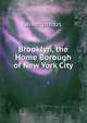 Brooklyn, the Home Borough of New York City, Heinrich Kretschmayr 
