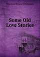 Some Old Love Stories, Thomas Power O'Connor 