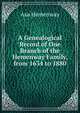 A Genealogical Record of One Branch of the Hemenway Family, from 1634 to 1880, Asa Hemenway 