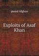 Exploits of Asaf Khan, pseud Afghan 