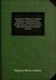 Conferencias Publicas Cientifico Religiosas, Aprobadas Por El Ilustrisimo Y Dignisimo Obispo De Esta Diocesis, Senor Francisco Maria Del Granado (Spanish Edition), Manuel Maria Alcocer 