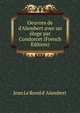 Oeuvres de d'Alembert avec un ?loge par Condorcet (French Edition), Jean Le Rond d' Alembert 