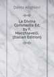 La Divina Commedia Ed. by F. Macchiavelli. (Italian Edition), Dante Alighieri 