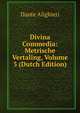 Divina Commedia: Metrische Vertaling, Volume 3 (Dutch Edition), Dante Alighieri 
