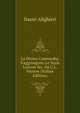 La Divina Commedia, S'aggiungono Le Varie Lezioni &c. Da C.L. Fernow (Italian Edition), Dante Alighieri 