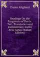 Readings On the Purgatorio of Dante: Text, Translation and Commentary, Canto Xviii-Xxxiii (Italian Edition), Dante Alighieri 