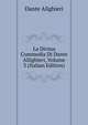 La Divina Commedia Di Dante Allighieri, Volume 3 (Italian Edition), Dante Alighieri 