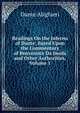 Readings On the Inferno of Dante: Based Upon the Commentary of Benvenuto Da Imola and Other Authorities, Volume 1, Dante Alighieri 