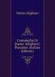 Commedia Di Dante Allighieri: Paradiso (Italian Edition), Dante Alighieri 