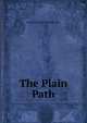 The Plain Path, Frances Newton Symmes Allen 