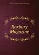 Roxbury Magazine, All Souls' Unitarian Church Br Alliance 