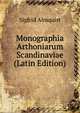 Monographia Arthoniarum Scandinaviae (Latin Edition), Sigfrid Almquist 