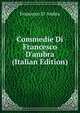Commedie Di Francesco D'ambra (Italian Edition), Francesco D' Ambra 