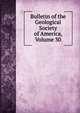 Bulletin of the Geological Society of America, Volume 30, 