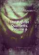 The Baptist Quarterly, Volume 6, Lucius Edwin Smith 