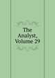 The Analyst, Volume 29, 