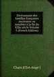 Dictionnaire des familles francaises anciennes ou notables a la fin du XIXe siecle Volume 5 (French Edition), Chaix d'Est-Ange ] 