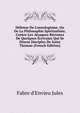 D?fense De L'ontologisme, Ou De La Philosophie Spiritualiste, Contre Les Attaques R?centes De Quelques ?crivains Qui Se Disent Disciples De Saint Thomas (French Edition), Fabre d'Envieu Jules 