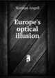 Europe's optical illusion, Norman Angell 