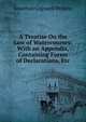 A Treatise On the Law of Watercourses: With an Appendix, Containing Forms of Declarations, Etc, Perkins, J. C. (Jonathan Cogswell), 1809-1877 