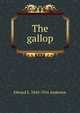 The gallop, Edward L. 1842-1916 Anderson 