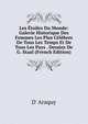 Les Etoiles Du Monde: Galerie Historique Des Femmes Les Plus Celebres De Tous Les Temps Et De Tous Les Pays . Dessins De G. Staal (French Edition), D' Araquy 