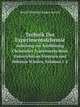 Technik Der Experimentalchemie: Anleitung Zur Ausfuhrg. Chem. Experimente Beim Unterrichte an Niederen Und Hoheren Schulen, Volumes 1-2 (German Edition), Rudolf Friedrich Eugen Arendt 