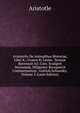 Aristotelis De Animalibus Historiae, Libri X.: Graece Et Latine. Textum Recensuit Iul. Caes. Scaligeri Versionem, Diligenter Recognovit Commentarium . Gottlob Schneider, Volume 2 (Latin Edition), Аристотель 
