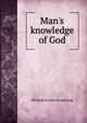 Man's knowledge of God, Richard Acland Armstrong 