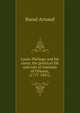 Louis-Philippe and his sister, the political life and role of Adelaide of Orleans, (1777-1847);, Raoul Arnaud 