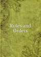 Rules and Orders, 