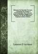 M?moires Du Chevalier D'arvieux .: Contenant Ses Voyages ? Constantinople, Dans L'asie, La Syrie, La Palestine, L'?gypte, Et La Barbarie, La . De Ses M?moires Originaux (Italian Edition), Laurent D' Arvieux 