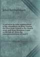A narrative by John Ashburnham of his attendance on King Charles the First from Oxford to the Scotch army, and from Hampton-Court to the Isle of . from the misrepresentations of Lord C, John Ashburnham 