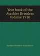 Year book of the Ayrshire Breeders Volume 1910, Ayrshire breeders' association 