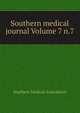 Southern medical journal Volume 7 n.7, Southern Medical Association 