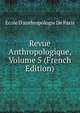 Revue Anthropologique, Volume 5 (French Edition), Ecole D'anthropologie De Paris 