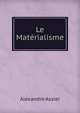 Le Materialisme, Alexandre Assier 