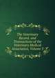 The Veterinary Record, and Transactions of the Veterinary Medical Association, Volume 3, 
