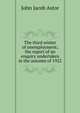 The third winter of unemployment; the report of an enquiry undertaken in the autumn of 1922, John Jacob Astor 