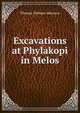 Excavations at Phylakopi in Melos, Thomas Dinham Atkinson 