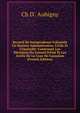 Recueil De Jurisprudence Coloniale En Matiere Administrative, Civile Et Criminelle: Contenant Les D?cisions Du Conseil D'?tat Et Les Arr?ts De La Cour De Cassation (French Edition), Ch D'. Aubigny 