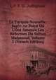 La Turquie Nouvelle: Jug?e Au Point O? L'Ont Amen?e Les R?formes Du Sultan Mahmoud, Volume 2 (French Edition), L P. B. D'. Aubignosc 