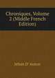 Chroniques, Volume 2 (Middle French Edition), Jehan D' Auton 