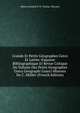 Grands Et Petits Geographes Grecs Et Latins: Esquisse Bibliographique Et Revue Critique Du Volume Des Petits Geographes Grecs Geographi Graeci Minores De C. Muller (French Edition), Marie Armand P. D'. Avezac-Macaya 