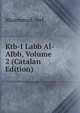 Ktb-I Labb Al-Albb, Volume 2 (Catalan Edition), Muammad 'Awf 